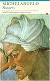 Michelangelo Buonarroti: The Sonnets Michelangelo Buonarroti: The Sonnets
