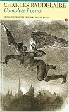 Baudelaire, Charles: Charles Baudelaire: Complete Poems Baudelaire, Charles: Charles Baudelaire: Complete Poems