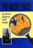 Pauli, Ulf: The Baltic States in Facts, Figures and Maps Pauli, Ulf: The Baltic States in Facts, Figures and Maps