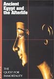[???]: Ancient Egypt and the Afterlife : The Quest for Immortality