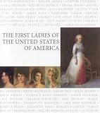 Black, Allida M.: The First Ladies of the United States of America Black, Allida M.: The First Ladies of the United States of America