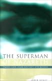 Quigley, John M.: The Superhuman of Nazareth: Toward a More Jesuan Christianity After Nietzsche Quigley, John M.: The Superhuman of Nazareth: Toward a More Jesuan Christianity After Nietzsche