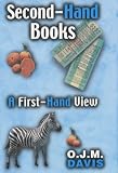 Davis, O. J. M.: Second-Hand Books: A First-Hand View Davis, O. J. M.: Second-Hand Books: A First-Hand View
