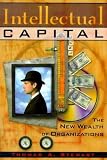 Stewart, Thomas A.: Intellectual Capital : The New Wealth of Organizations Stewart, Thomas A.: Intellectual Capital : The New Wealth of Organizations