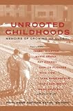 Eidse, Faith: Unrooted Childhoods: Memoirs of Growing Up Global Eidse, Faith: Unrooted Childhoods: Memoirs of Growing Up Global