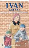 Grant, Myrna: Ivan and the Secret in the Suitcase Grant, Myrna: Ivan and the Secret in the Suitcase
