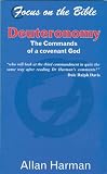 Harman, Allan: Deuteronomy: The Commands of a Covenant God