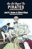 Beeke, Joel: How God Stopped the Pirates Beeke, Joel: How God Stopped the Pirates