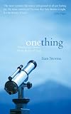Storms, Sam: One Thing: Developing a Passion for the Beauty of God Storms, Sam: One Thing: Developing a Passion for the Beauty of God