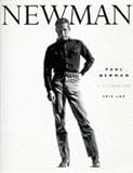 Lax, Eric: Newman: Paul Newman, a Celebration Lax, Eric: Newman: Paul Newman, a Celebration