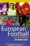 Cresswell, Peterjon: European Football: A Fans' Handbook  The Rough Guide