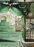Jackson, Christine E.: Sarah Stone: Natural Curiosities from the New Worlds