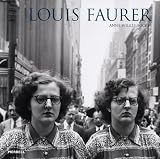 Tucker, Anne Wilkes: Louis Faurer Tucker, Anne Wilkes: Louis Faurer