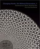 McFadden, David: Changing Hands: Art Without Reservation, 1