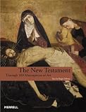 Debray, Regis: The New Testament: Through 100 Masterpieces of Art