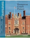 Souden, David: Hampton Court Palace: The Official Illustrated History