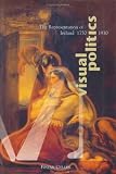 Cullen, Fintan: Visual Politics: The Representation of Ireland, 1750-1930
