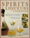 Miller, Norma: Spirits & Liqueurs Cookbook Miller, Norma: Spirits & Liqueurs Cookbook