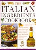 Wright, Jeni: Italian Ingredients Cookbook Wright, Jeni: Italian Ingredients Cookbook