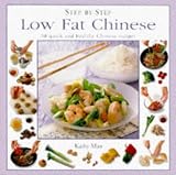 Man, Kathy: Step-By-Step Low Fat Chinese Man, Kathy: Step-By-Step Low Fat Chinese