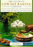 [???]: Ultimate Low-Fat Baking Cookbook: The Best-Ever Step-By-Step Collection of Low-Fat Baking Recipes