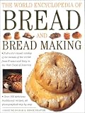 Ingram, Christine: The World Encyclopedia of Bread and Bread Making