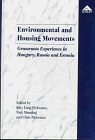 Pickvance, Chris: Environmental and Housing Movements: Grassroots Experience in Hungary, Russia and Estonia