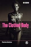 Calefato, Patrizia: The Clothed Body Calefato, Patrizia: The Clothed Body