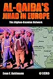 KOHLMANN, EVAN: Al-Qaida's Jihad In Europe: The Afghan-Bosnian Network KOHLMANN, EVAN: Al-Qaida's Jihad In Europe: The Afghan-Bosnian Network
