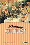 Wilson, Thomas M.: Drinking Cultures: Alcohol and Identity Wilson, Thomas M.: Drinking Cultures: Alcohol and Identity