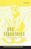 Heathcote, Owen: Gay Signatures : Gay and Lesbian Theory, Fiction and Film in France, 1945-1995 Heathcote, Owen: Gay Signatures : Gay and Lesbian Theory, Fiction and Film in France, 1945-1995