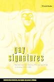 Williams, James S.: Gay Signatures: Gay and Lesbian Theory, Fiction and Film in France, 1945-1995 Williams, James S.: Gay Signatures: Gay and Lesbian Theory, Fiction and Film in France, 1945-1995