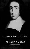 Balibar, Etienne: Spinoza and Politics Balibar, Etienne: Spinoza and Politics