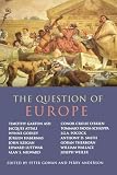 Anderson, Perry: The Question of Europe Anderson, Perry: The Question of Europe