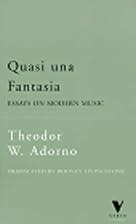 Quasi Una Fantasia: Essays on Modern Music&hellip;