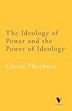 Therborn, Goran: Ideology of Power and the Power of Ideology Therborn, Goran: Ideology of Power and the Power of Ideology