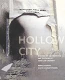 Solnit, Rebecca: The Hollow City : The Siege of San Francisco and the Crisis of American Urbanism Solnit, Rebecca: The Hollow City : The Siege of San Francisco and the Crisis of American Urbanism