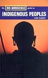 Hughes, Lotte: The No-Nonsense Guide to Indigenous Peoples Hughes, Lotte: The No-Nonsense Guide to Indigenous Peoples