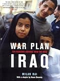 Rai, Milan: War Plan Iraq: Ten Reasons Against War With Iraq Rai, Milan: War Plan Iraq: Ten Reasons Against War With Iraq