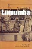 Dewitte, Ludo: The Assassination of Lumumba Dewitte, Ludo: The Assassination of Lumumba