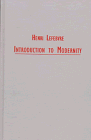 Lefebvre, Henri: Introduction to Modernity Lefebvre, Henri: Introduction to Modernity