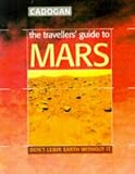 Facaros, Dana: The Traveller's Guide to Mars Facaros, Dana: The Traveller's Guide to Mars