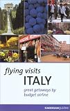 Pauls, Michael: Cadogan Italy: Flying Visits