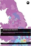 Kyambi, Sarah: Beyond Black and White: Mapping New Immigrant Communities