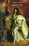 Cronin, Vincent: Louis XIV