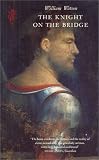Watson, William: The Knight on the Bridge