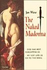 Wiese, Jan: The Naked Madonna Wiese, Jan: The Naked Madonna