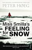 Hoeg, Peter: Miss Smilla's Feeling for Snow