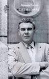 Carver, Raymond: Cathedral Carver, Raymond: Cathedral