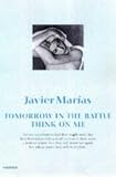 Marias, Javier: Tomorrow in the Battle Think on Me Marias, Javier: Tomorrow in the Battle Think on Me